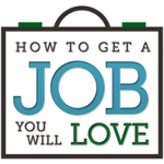 Thumbnail image for Get A Job You Will Love (Special Online Bootcamp)